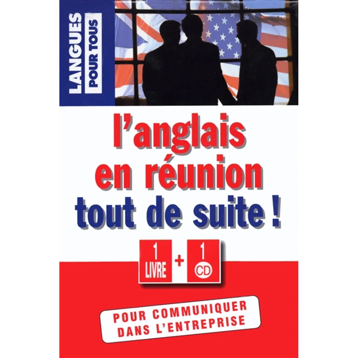L'anglais en réunion tout de suite ! : pour communiquer dans l'entreprise · Occasion