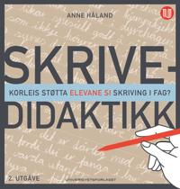 Skrivedidaktikk: korleis støtta elevane si skriving i fag?