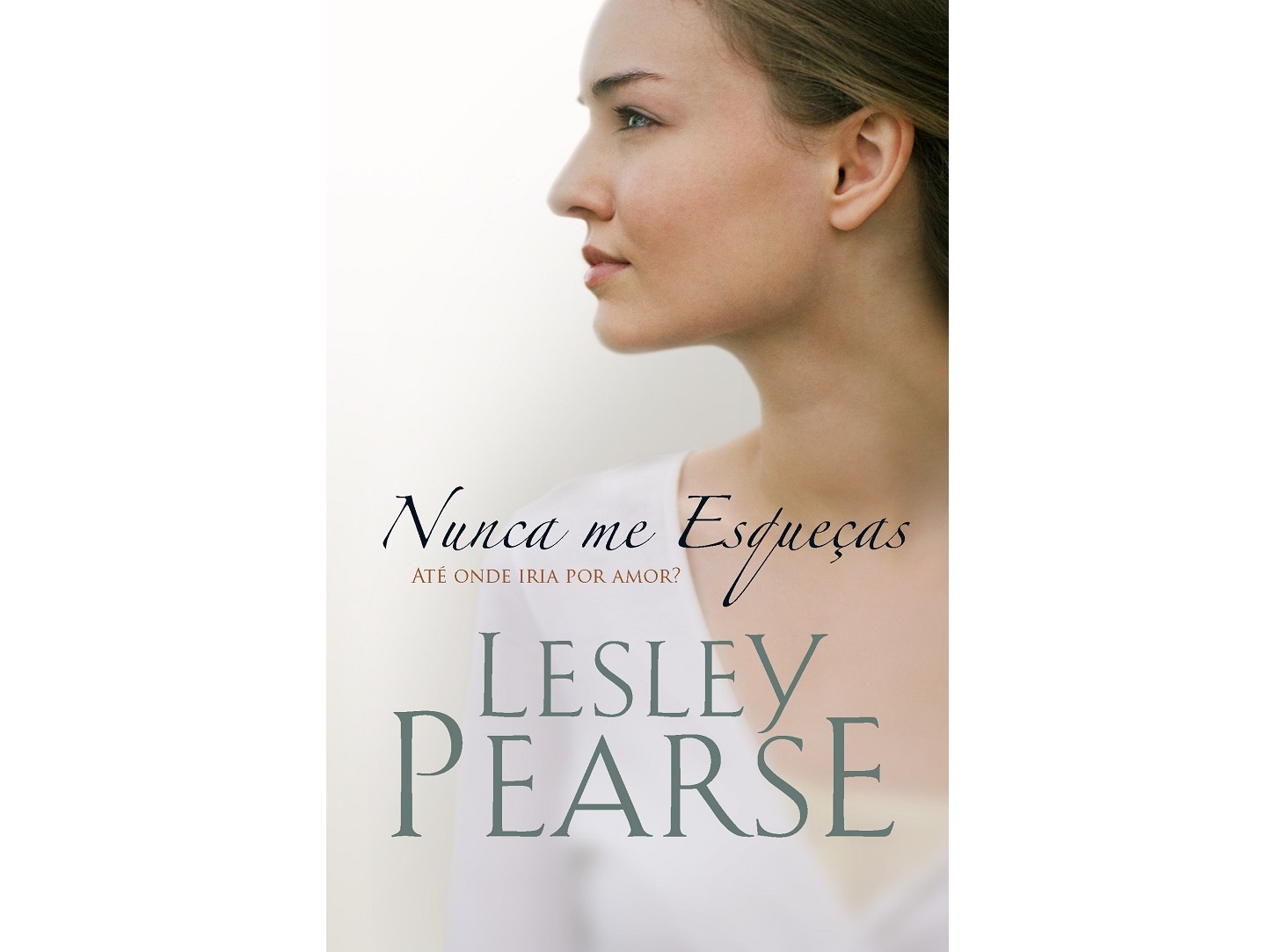 LIVRO BIS NUNCA ME ESQUECAS LESLEY PEARSE