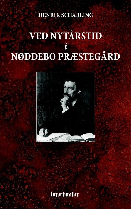 Ved Nytårstid I Nøddebo Præstegård - Henrik Scharling - Bog