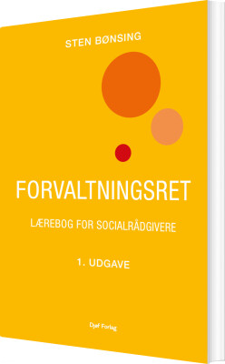 Forvaltningsret - Lærebog For Socialrådgivere - Sten Bønsing - Bog
