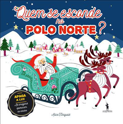 Quem Se Esconde no Pólo Norte? de Alice Turquois