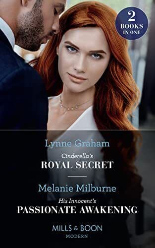 Cinderella’s Royal Secret / His Innocent’s Passionate Aw by Milburne, Melanie Paperback Book Pre-Owned English