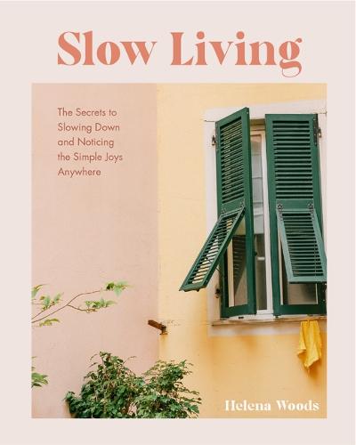 Slow Living (Hardback)