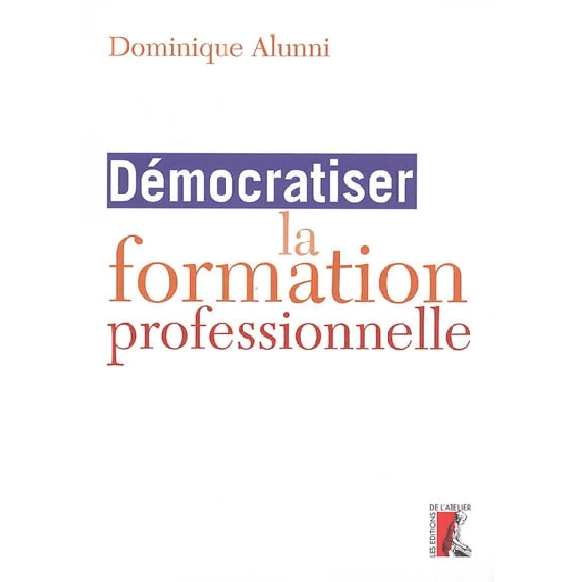 Démocratiser la formation professionnelle · Occasion