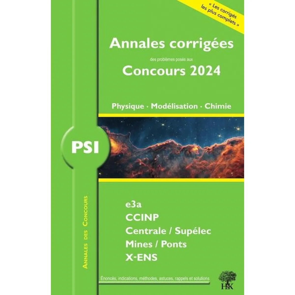 Physique, modélisation, chimie PSI : annales corrigées des problèmes posés aux concours 2024 : e3a, CCINP, Centrale-Supélec, Mines-Ponts, X-ENS · Occasion