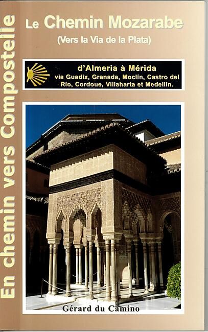 GERARD DU CAMINO - LE CHEMIN MOZARABE