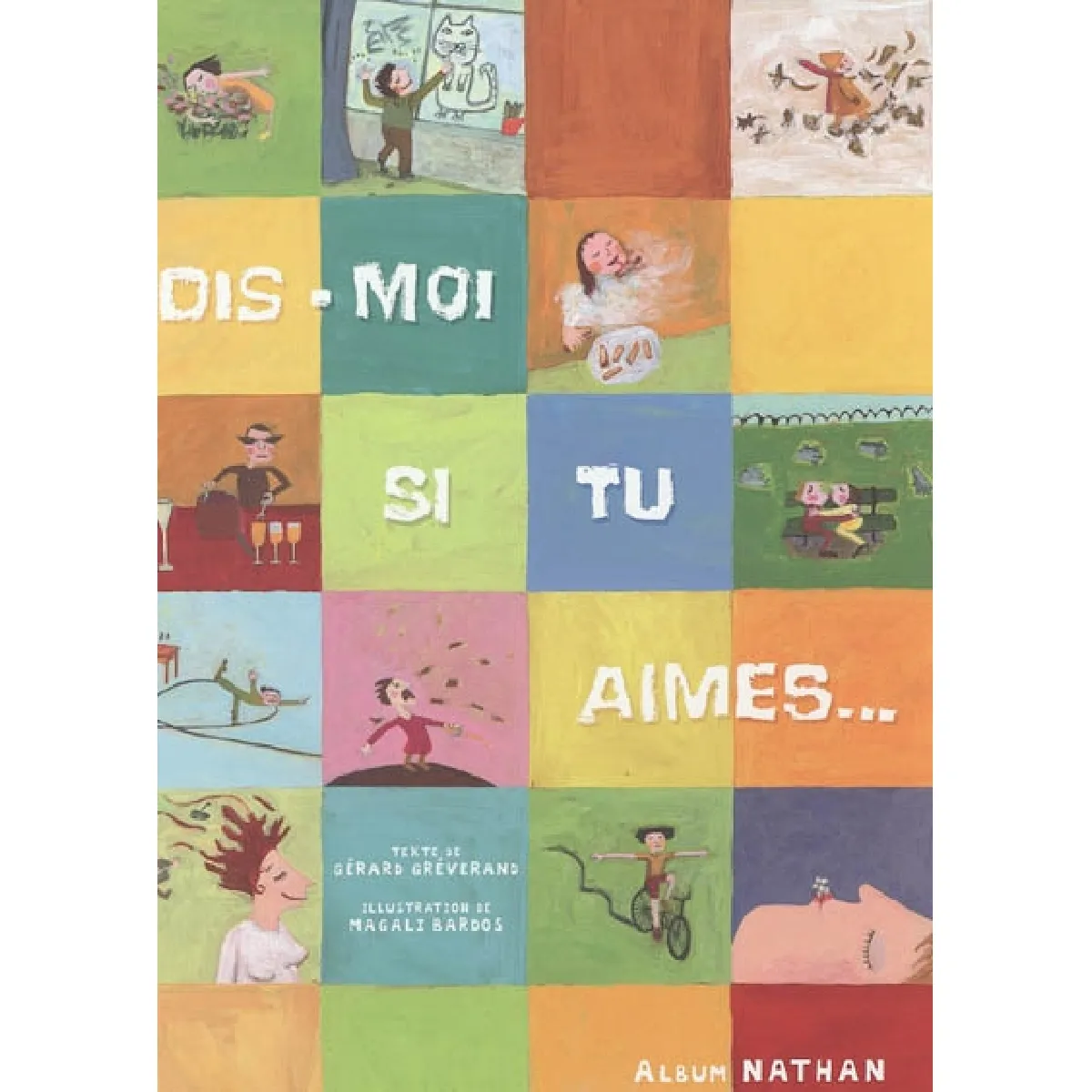 Dis-moi si tu aimes... : petits moments, grands plaisirs · Occasion