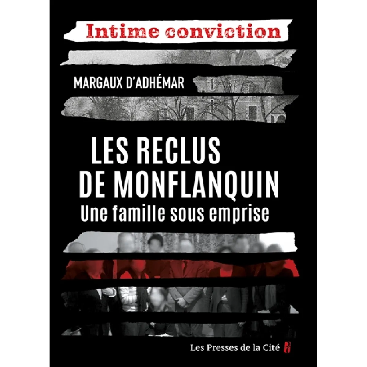 Les reclus de Monflanquin : une famille sous emprise · Occasion