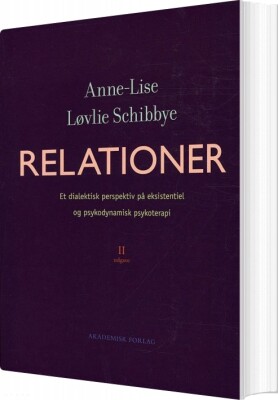 Relationer - Anne-Lise Løvlie Schibbye - Bog