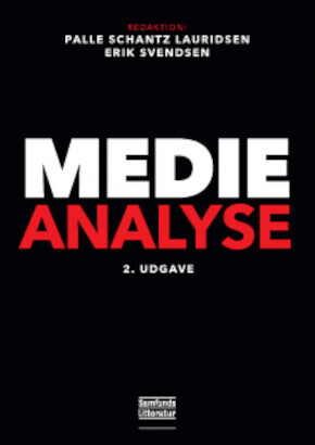 Medieanalyse 2. Udgave - Erik Svendsen - Bog