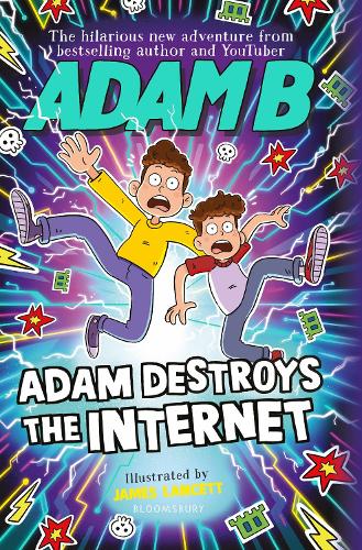 Adam Destroys the Internet (Hardback)
