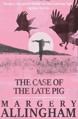 The Case of the Late Pig - The Albert Campion Mysteries (Paperback)