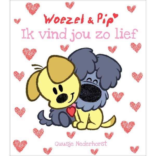 Dromenjager Woezel & Pip Ik Vind Jou Zo Lief
