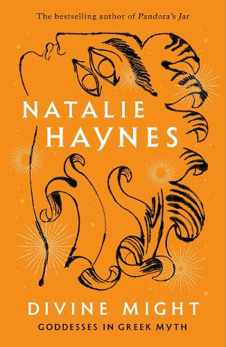 Divine Might: Goddesses in Greek Myth (Hardback)