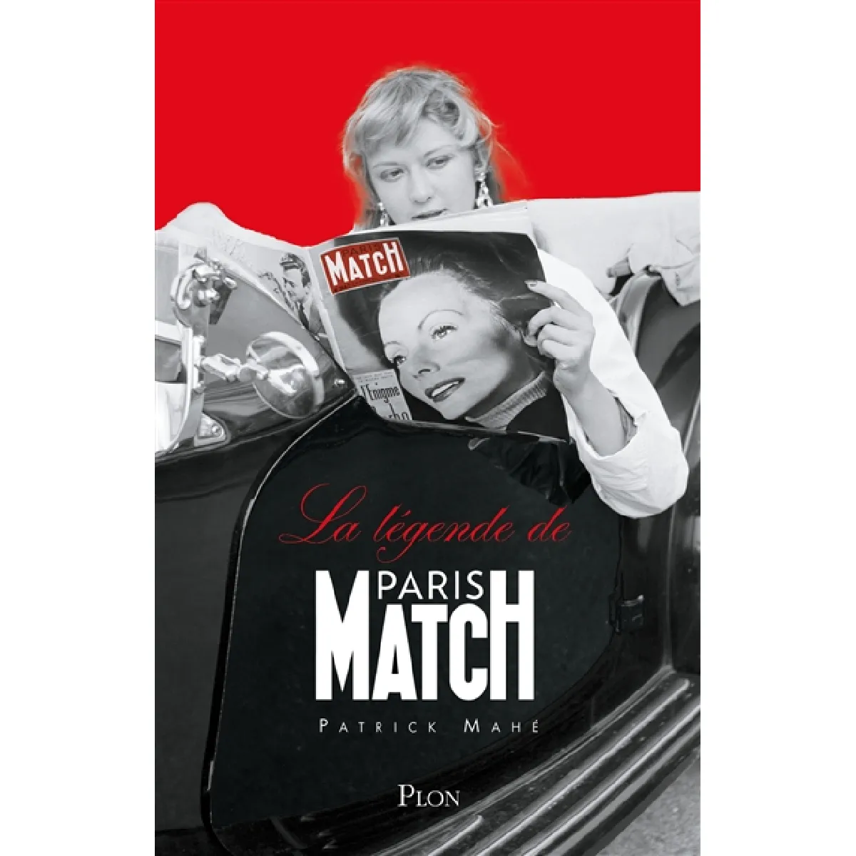 La légende de Paris Match : 75 ans de A à Z · Occasion