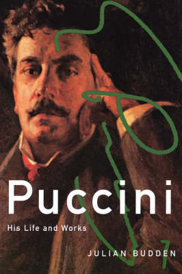 Puccini: His Life and Works - Composers Across Cultures (Paperback)