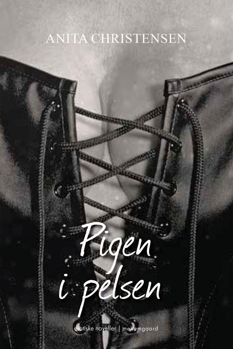 Pigen I Pelsen - Anita Christensen - Bog
