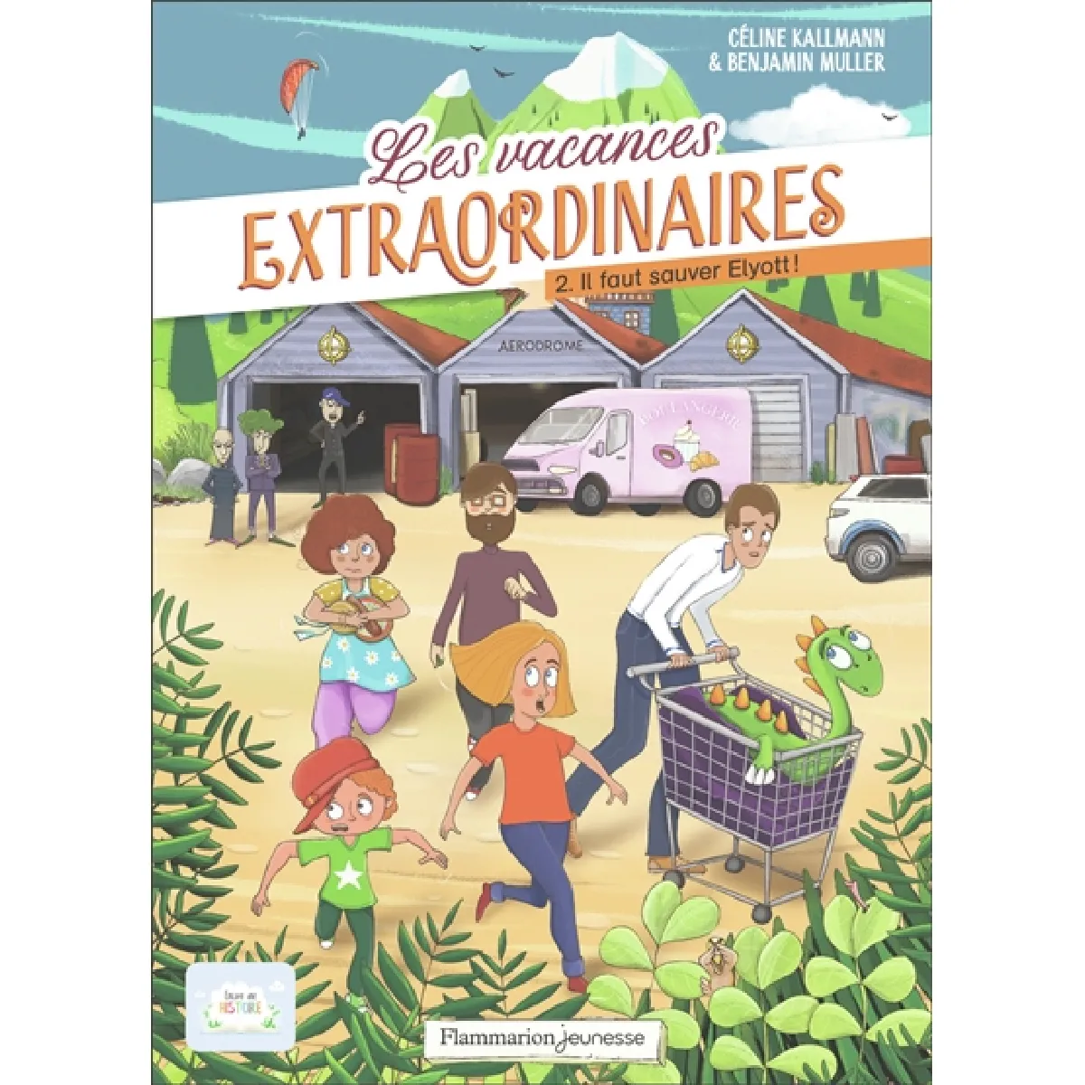 Les vacances extraordinaires. Vol. 2. Il faut sauver Elyott ! · Occasion