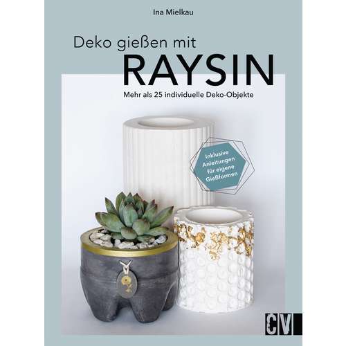 Deko gießen mit RAYSIN