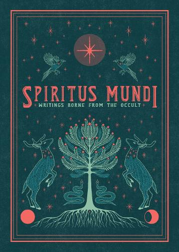 Spiritus Mundi: Writings Borne from the Occult (Hardback)