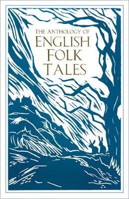 The Anthology of English Folk Tales (Paperback)