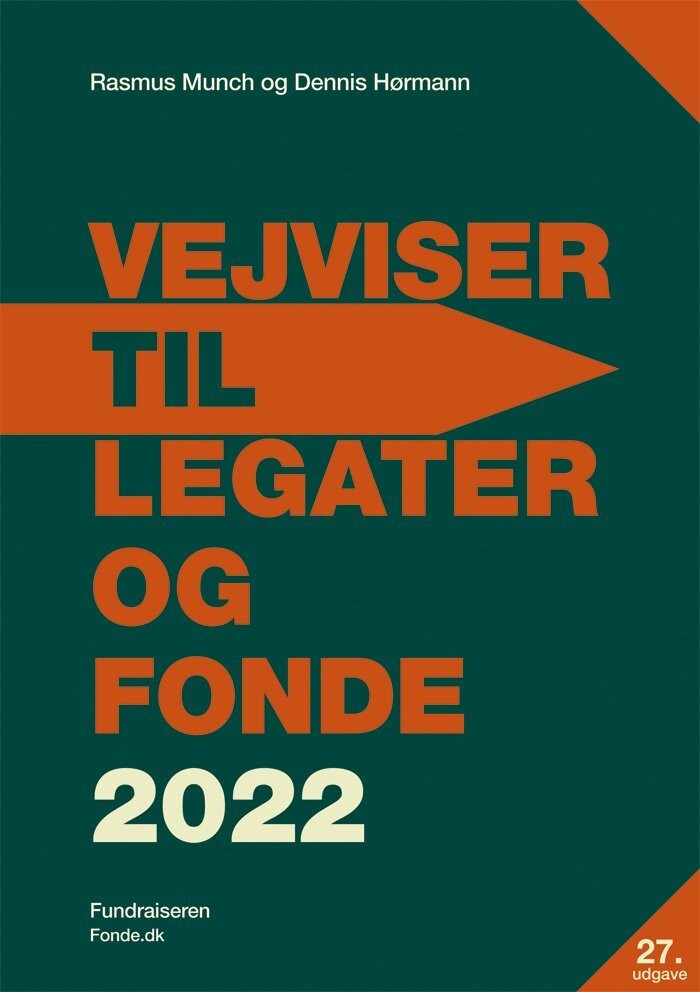 Vejviser Til Legater Og Fonde 2022 - Dennis Hørmann - Bog