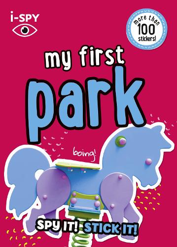 i-SPY My First Park: Spy it! Stick it! - Collins Michelin i-SPY Guides (Paperback)