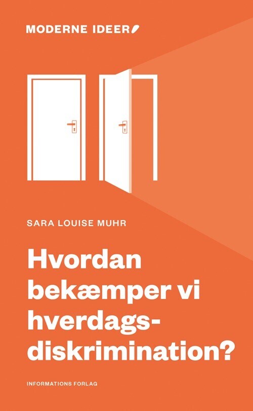 Hvordan Bekæmper Vi Hverdagsdiskrimination? - Sara Louise Muhr - Bog