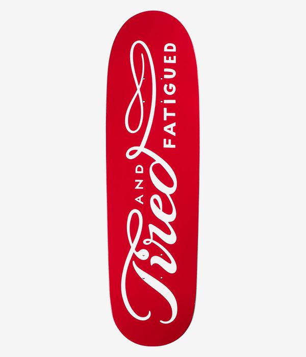 Tired Skateboards Always Shaped 8.75