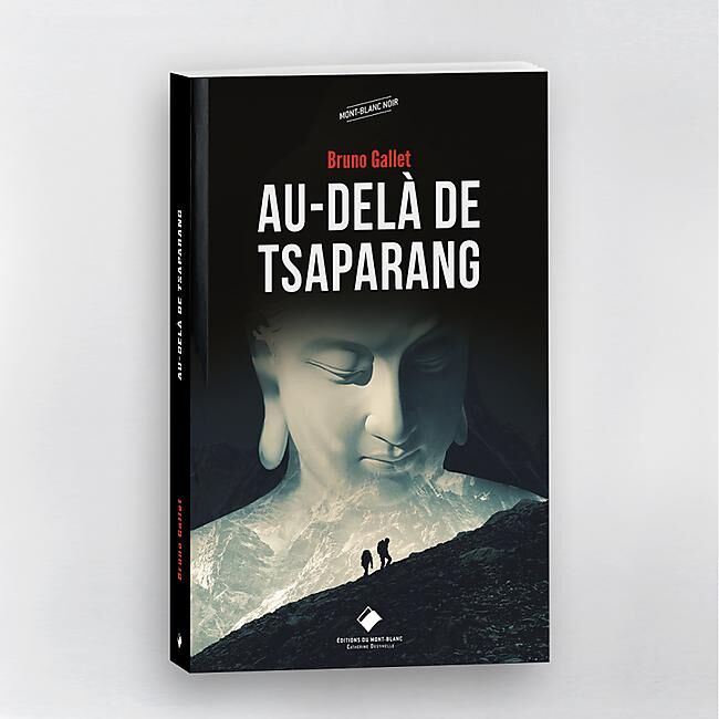 EDITIONS DU MONT BLANC - AU DELA DE TSAPARANG