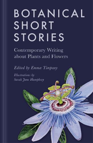 Botanical Short Stories: Contemporary Writing about Plants and Flowers (Hardback)