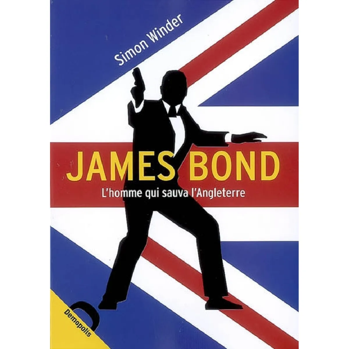 James Bond : l'homme qui sauva l'Angleterre · Occasion