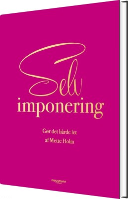Selvimponering - Mette Holm - Bog
