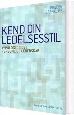 Kend Din Ledelsesstil - Preben Grønkjær - Bog