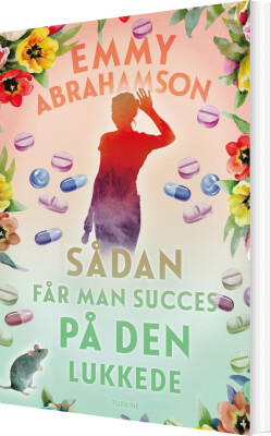 Sådan Får Man Succes På Den Lukkede - Emmy Abrahamson - Bog