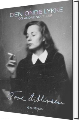 Den Onde Lykke - Tove Ditlevsen - Bog