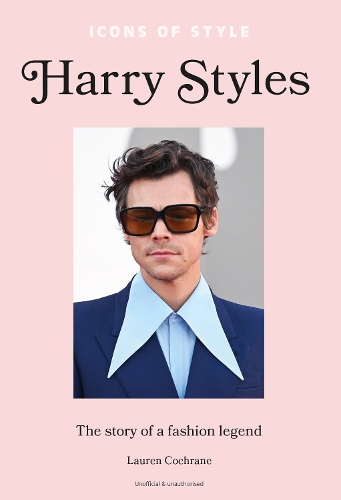 Icons of Style Harry Styles (Hardback)