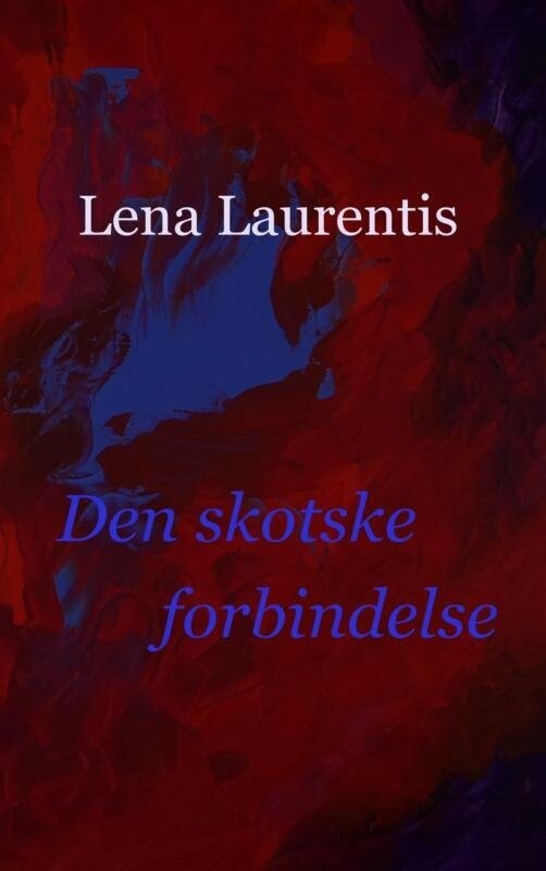 Den Skotske Forbindelse - Lena Laurentis - Bog