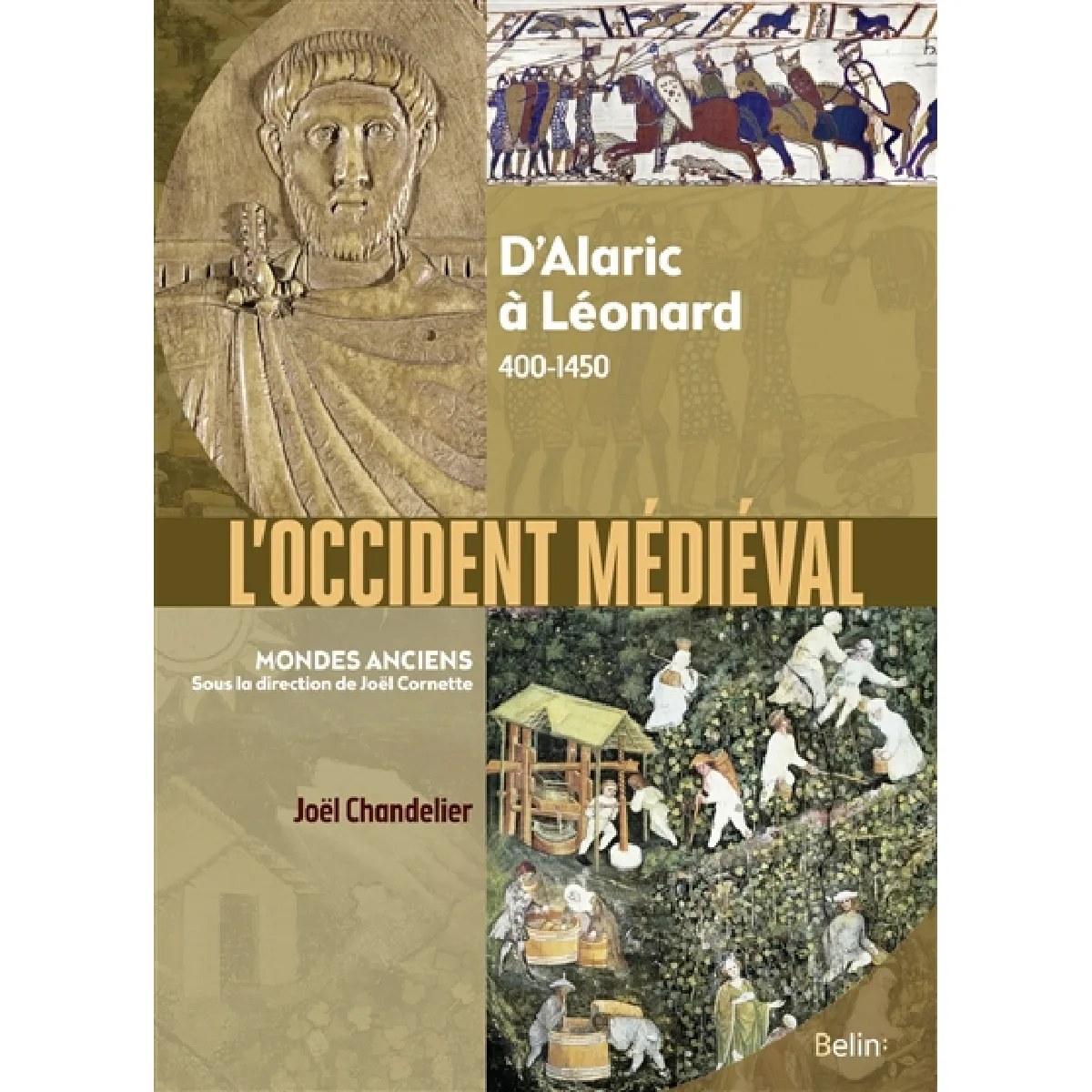 L'Occident médiéval : d'Alaric à Léonard : 400-1450