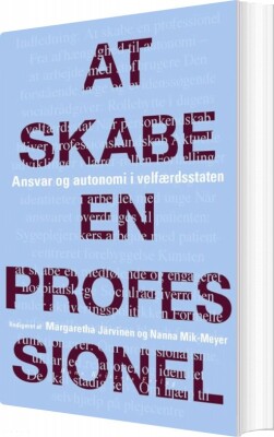 At Skabe En Professionel - Nanna Mik-Meyer - Bog
