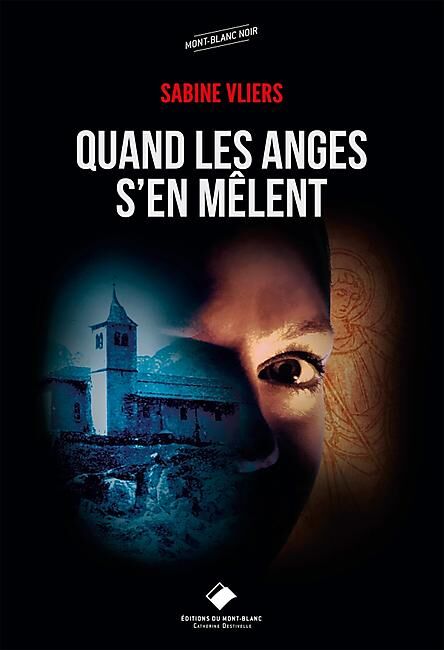 EDITIONS DU MONT BLANC - QUAND LES ANGES S EN MELENT