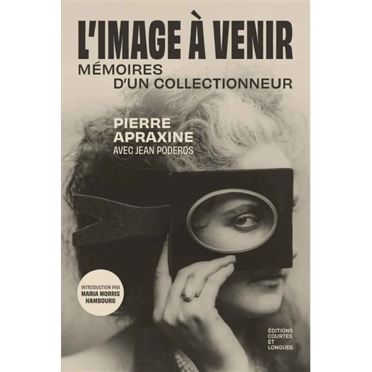 L'image à venir : mémoires d'un collectionneur · Occasion