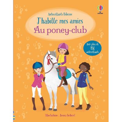 J'habille mes amies : Au poney-club (Nouvelle Edition)