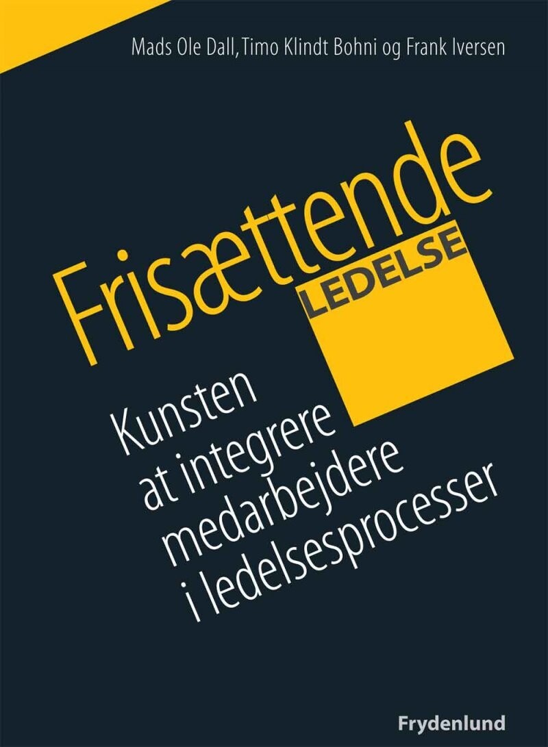 Frisættende Ledelse - Frank Iversen - Bog