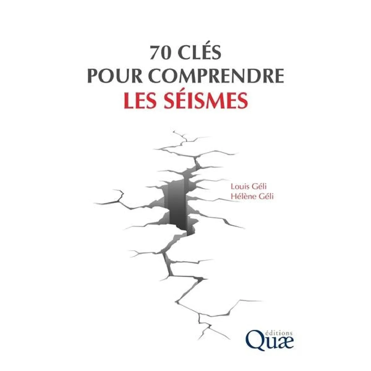 70 clés pour comprendre les séismes