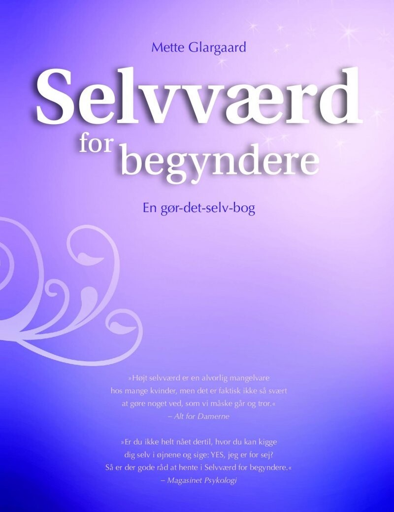 Selvværd For Begyndere - Mette Glargaard - Bog