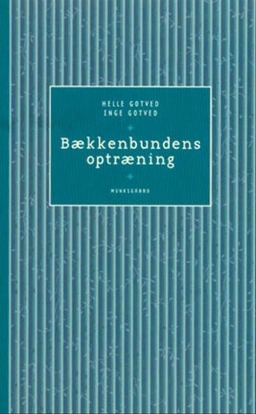 Bækkenbundens Optræning - Helle Gotved - Bog