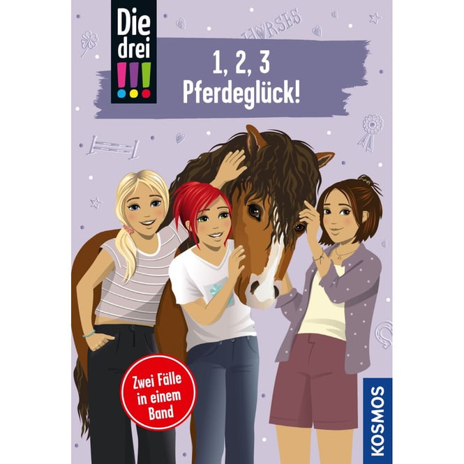 Die drei !!! - 1, 2, 3 Pferdeglück! - Zwei Fälle in einem Band
