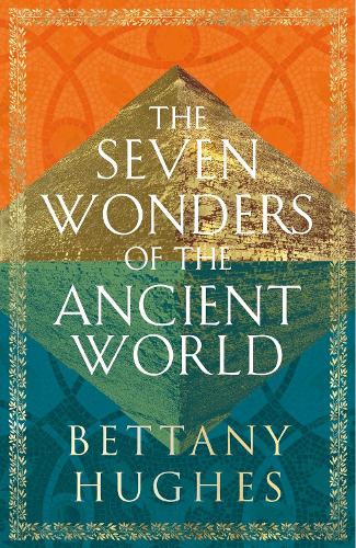 The Seven Wonders of the Ancient World (Hardback)